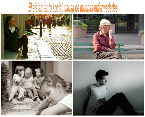 El aislamiento social causa de muchas enfermedades