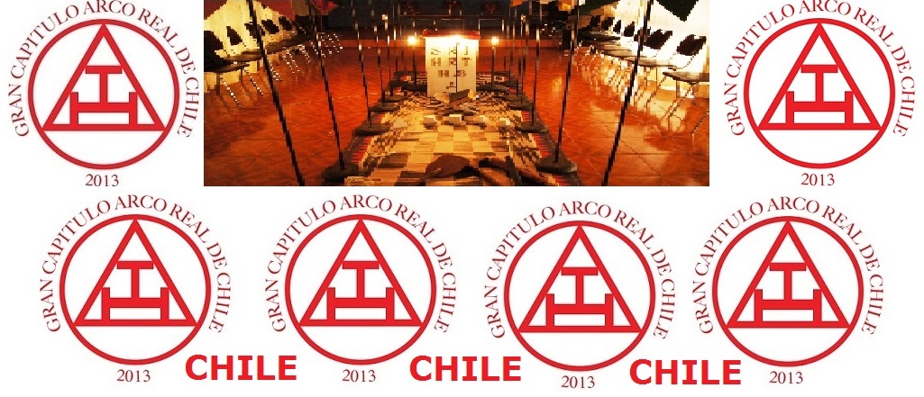 CHILE Y LA MASONERÍA DEL ARCO REAL
