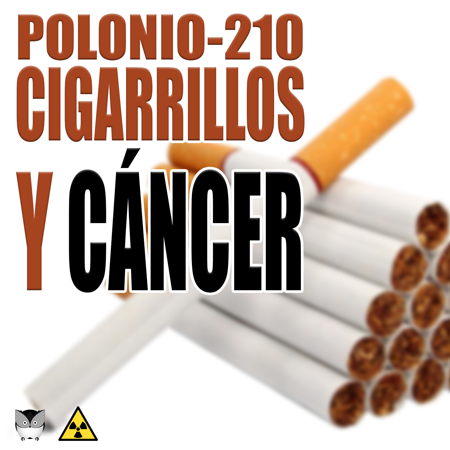 POLONIO 210 | CIGARRILLOS Y CÁNCER