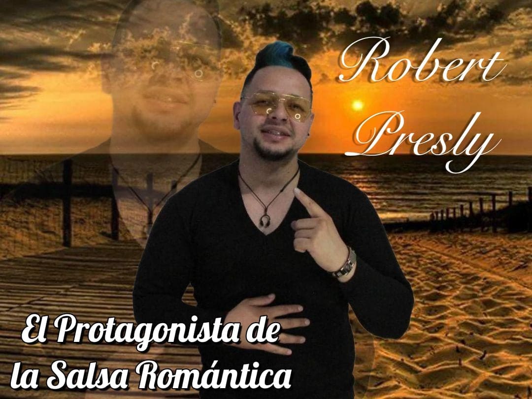 ROBERT PRESLY. EL PROTAGONISTA DE LA SALSA ROMANTICA"Peligro de Extinción" 