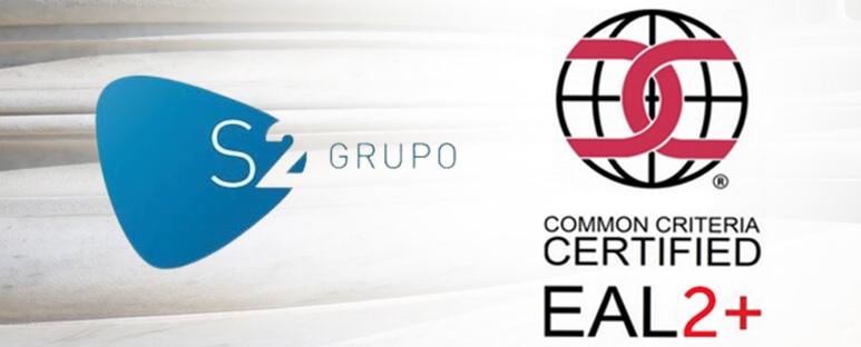 S2 Grupo consigue la prestigiosa certificación Common Criteria EAL2+
