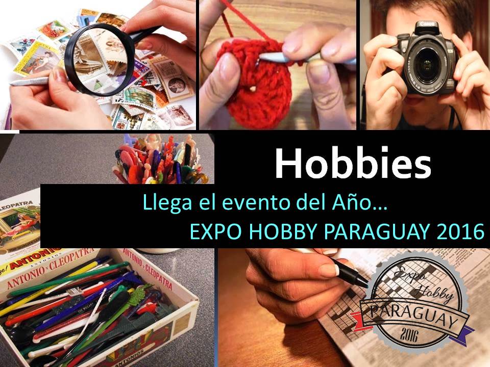 Expo Hobby Paraguay 2016 & Mega Feria 7ma edición