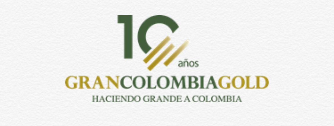 GRAN COLOMBIA GOLD ANUNCIA RESULTADOS DE PERFORACIÓN DE ALTO TENOR DE LOS PROGRAMAS DE PERFORACIÓN D