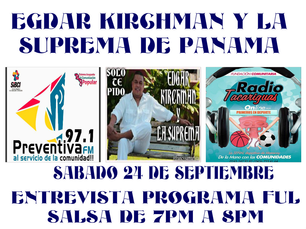  EDGAR KIRCHMAN DESDE PANAMÁ ENTREVISTA RADIAL EN VENEZUELA 